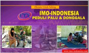 IMO-Indonesia Mulai Galang Donasi untuk Palu dan Upaya Penanganan Penyintas di Pengungsian