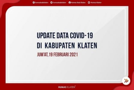 Update Situasi Covid-19 di Kab. Klaten Hari Ini, Jumat 19 Februari 2021