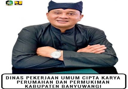 Inilah Gebrakan DPU CKPP Banyuwangi Ciptakan Innovative Government, H Danang: Transparan dan Tepat Sasaran di Banyuwangi