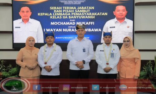 Wayan Nurasta Resmi Gantikan Mukaffi sebagai Kalapas Banyuwangi, Kakanwil Tegaskan Agar Perkuat Sinergi di Banyuwangi