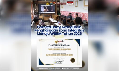 Sejarah!! Polresta Banyuwangi Raih Penghargaan Zona Integritas Menuju WBBM Tahun 2025 di Banyuwangi