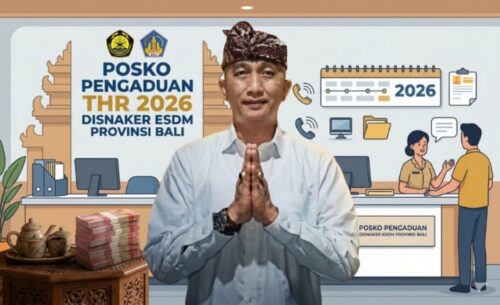 Pastikan Hak Pekerja Terpenuhi, Disnaker ESDM Bali Percepat Pembukaan Posko THR Lebaran 2026