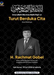 Rachmat Gobel Tutup Usia, Duka Mendalam bagi Keluarga dan Partai NasDem