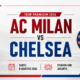 Tiket AC Milan vs Chelsea di GBK Sudah Ludes 50 Persen, Tak Jadi Rangkaian Piala Presiden 2026