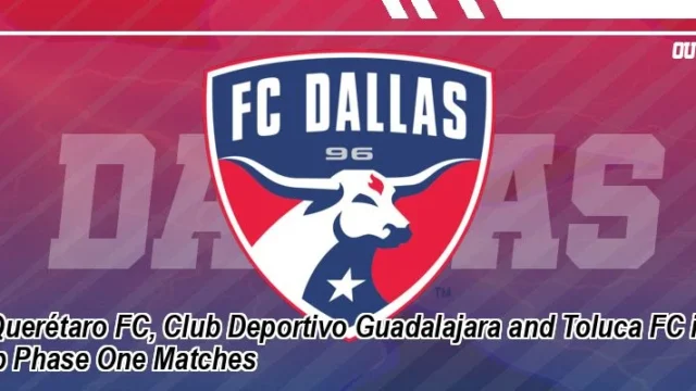 FC Dallas Tundukkan Querétaro FC 2-0 di Laga Pembuka Leagues Cup 2026